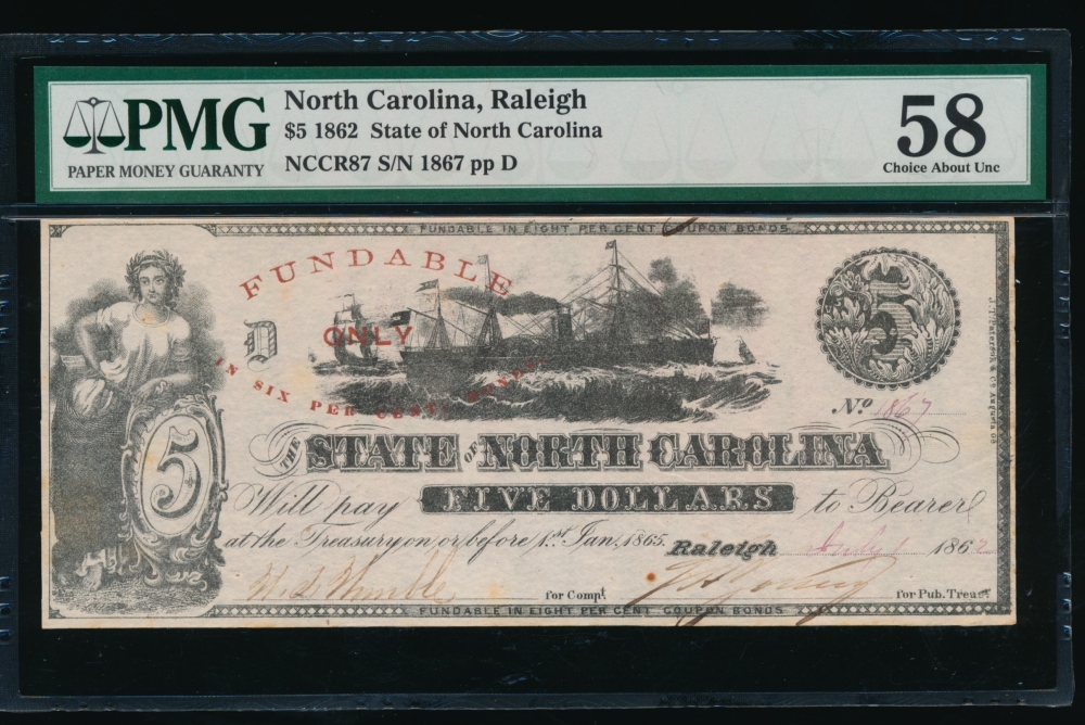 Fr. Cr NC-87 1862 $5  Obsolete State of North Carolina, Raleigh PMG 58 comment 1867