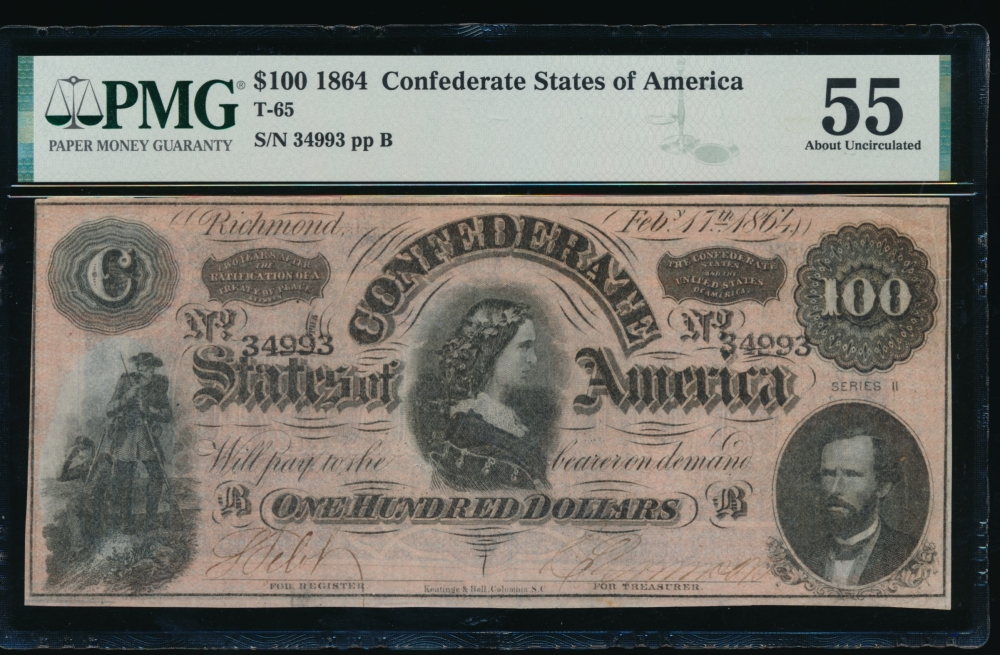 Fr. T-65 1864 $100  Confederate  PMG 55 34993