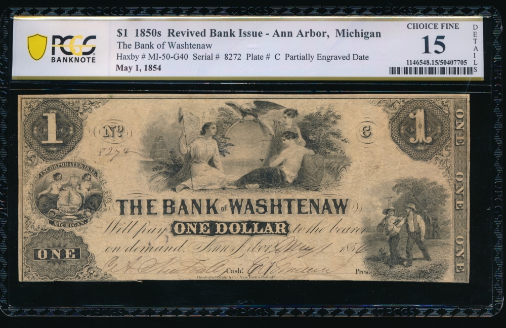 Fr. Hx MI-50 G 1854 $1  Obsolete The Bank of Washtenaw, Ann Arbor Michigan PCGS 15 details 1036