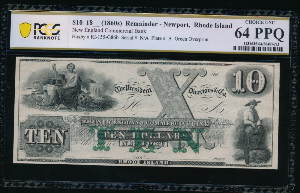 Fr. Hx RI-155  1860s $10  Obsolete The New England Commercial Bank, Newport, Rhode Island PCGS 64PPQ no serial number