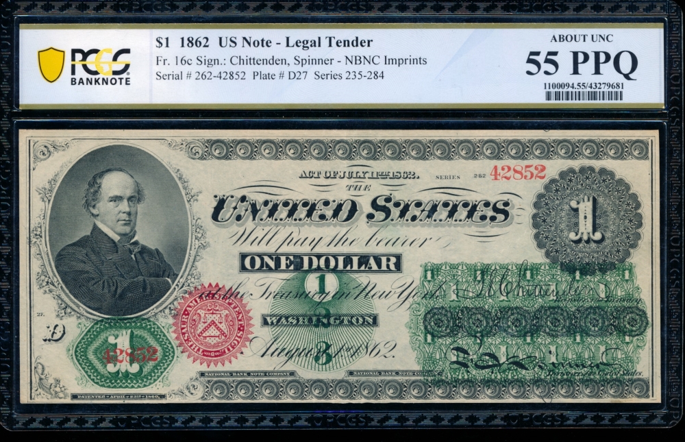 Fr. 16c 1862 $1  Legal Tender  PCGS 55PPQ 262-42852