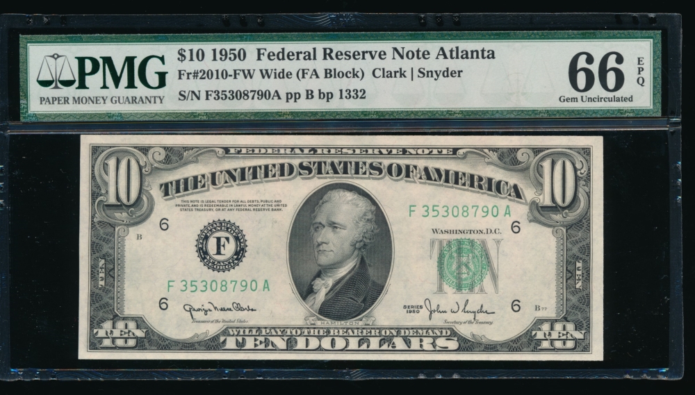 Fr. 2010-F 1950 $10  Federal Reserve Note Atlanta wide PMG 66EPQ F35308790A