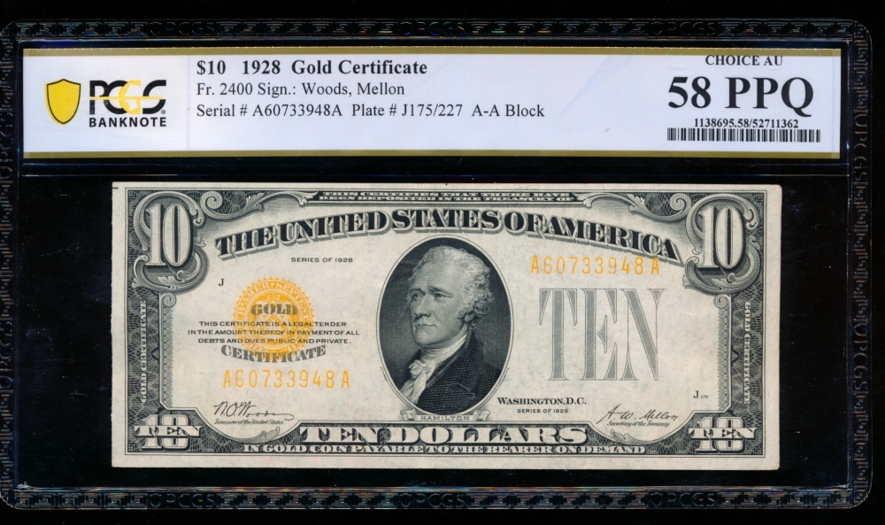 Fr. 2400 1928 $10  Gold Certificate AA block PCGS 58PPQ A60733948A