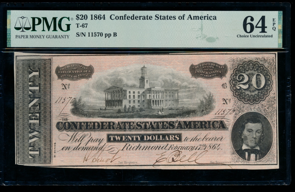 Fr. T-67 1864 $20  Confederate  PMG 64EPQ 11570