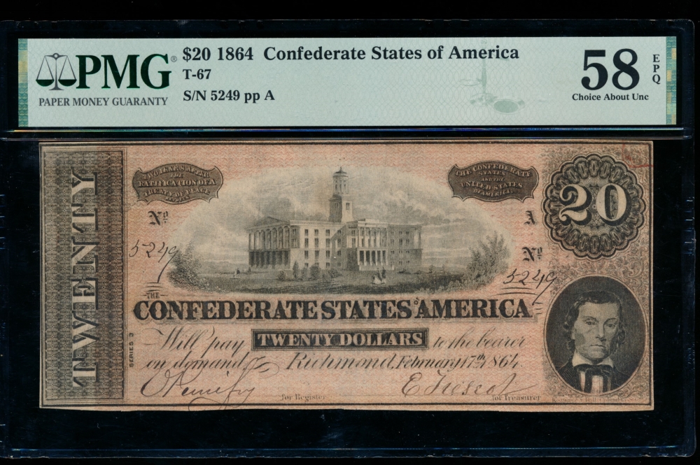 Fr. T-67 1864 $20  Confederate  PMG 58EPQ 5249