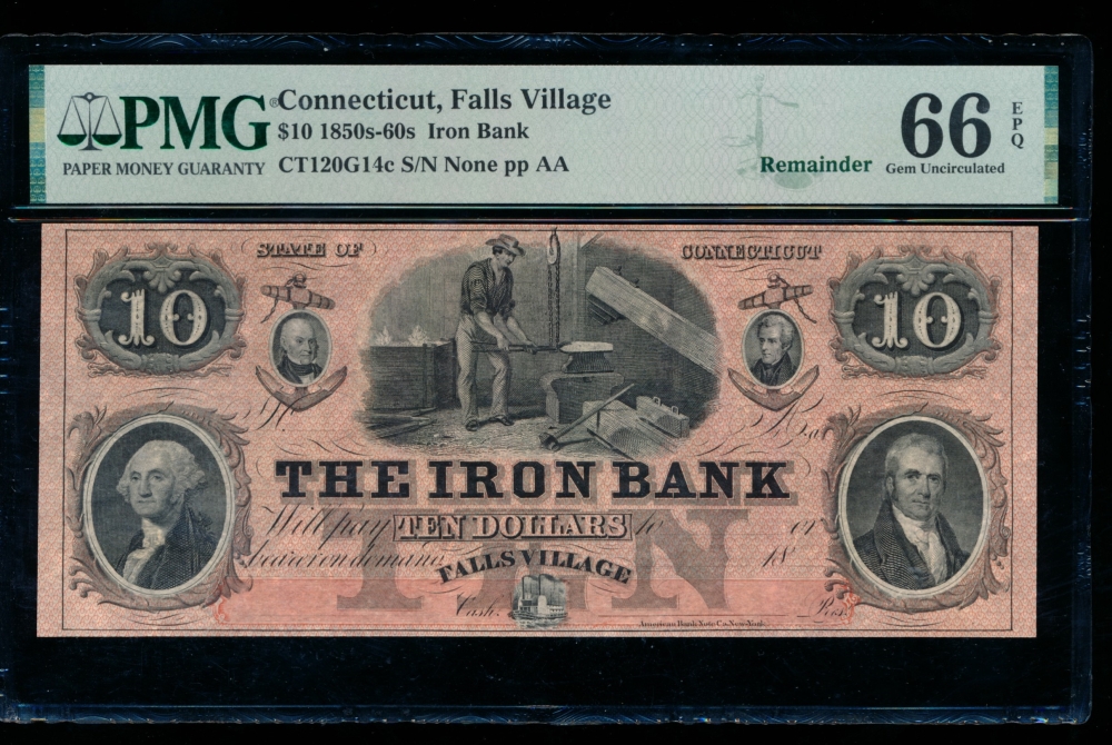 Fr. CT-120 G14 1850s $10  Obsolete The Iron Bank, Falls Village, Connecticut PMG 66EPQ no serial number