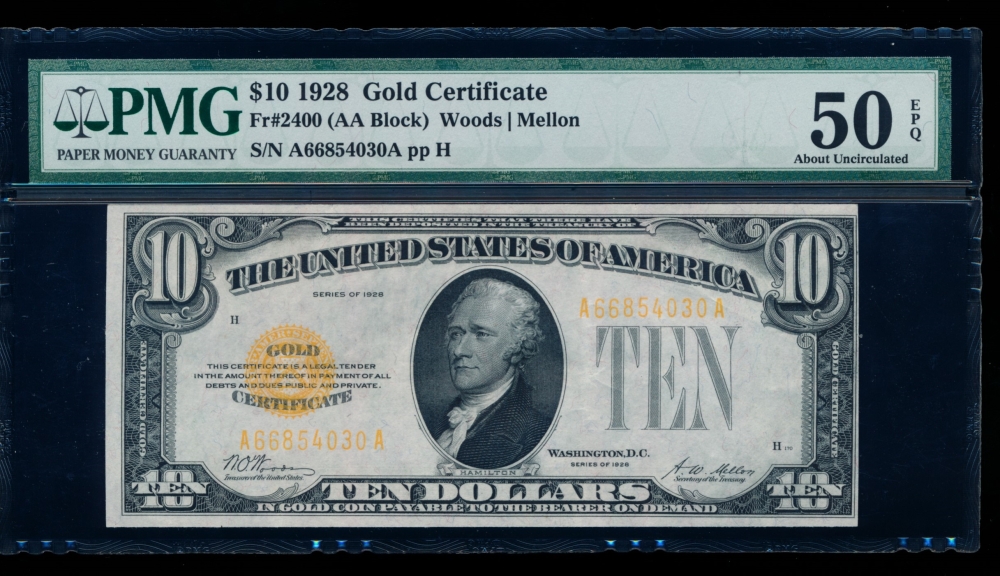 Fr. 2400 1928 $10  Gold Certificate AA block PMG 50EPQ A66854030A