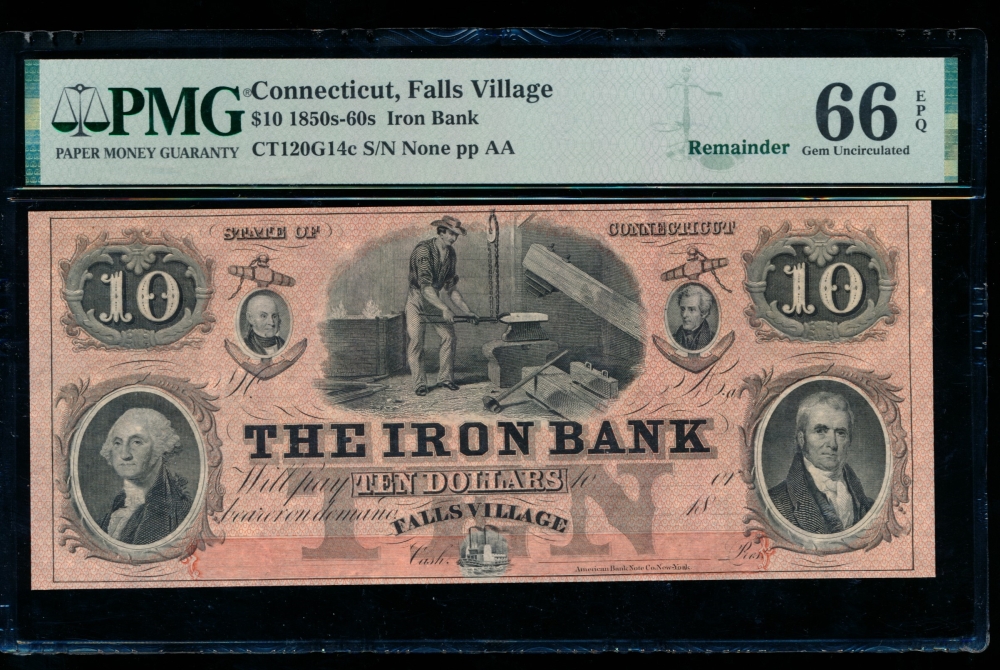 Fr. CT-120 G14 1850s $10  Obsolete The Iron Bank, Falls Village, Connecticut PMG 66EPQ no serial number