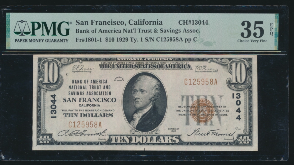 Fr. 1801-1 1929 $10  National: Type I Ch #13044 Bank of America NT&SA San Francisco, CA PMG 35EPQ C125958A