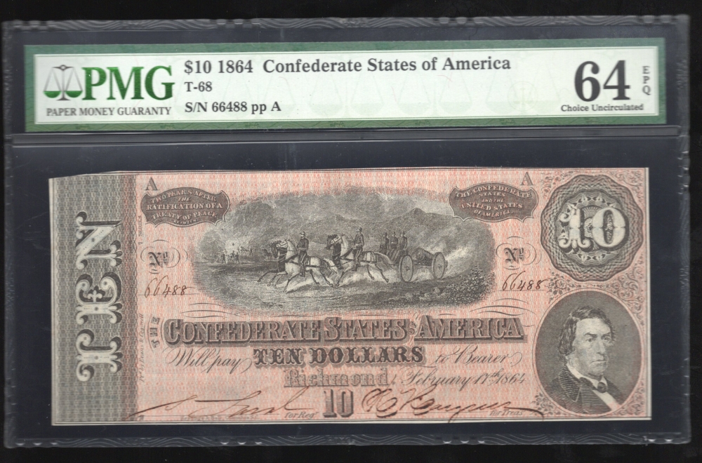 Fr. T-68 1864 $10  Confederate  PMG 64EPQ 66488