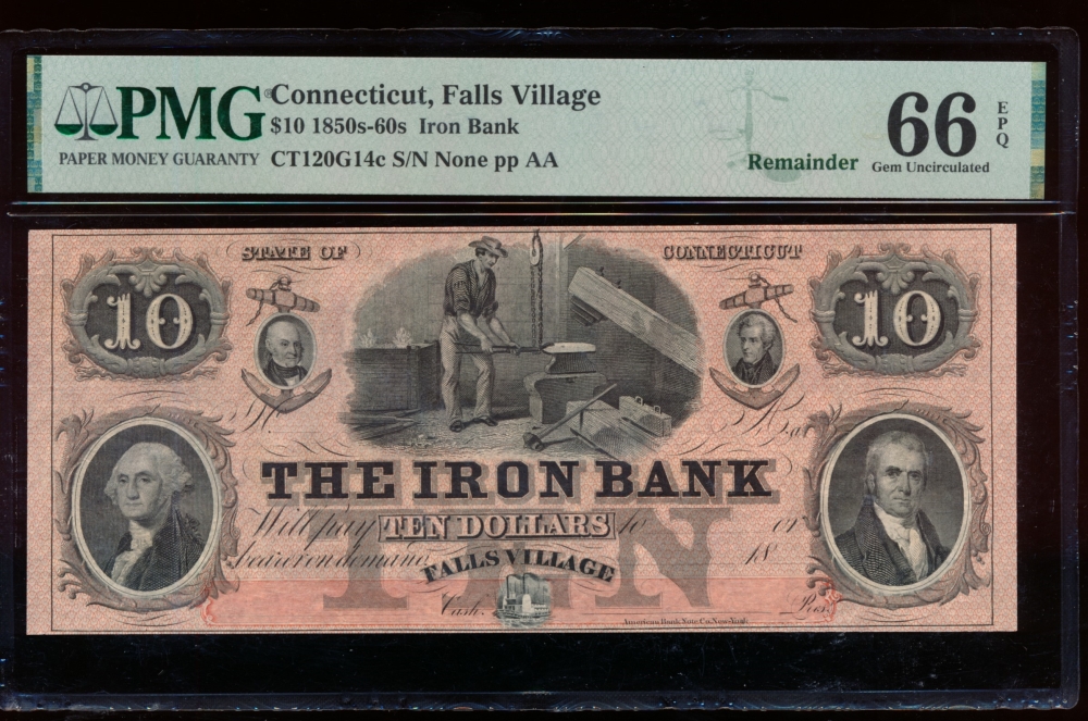 Fr. CT-120 G14 1850s $10  Obsolete The Iron Bank, Falls Village, Connecticut PMG 66EPQ no serial number