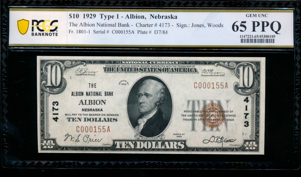 Fr. 1801-1 1929 $10  National: Type I Ch #4173 The Albion National Bank Albion, Nebraska PCGS 65PPQ C000155A
