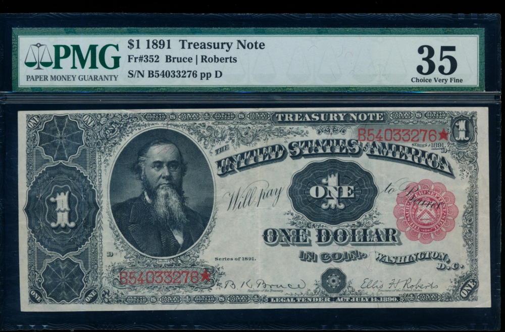 Fr. 352 1891 $1  Treasury Note  PMG 35 comment B54033276*